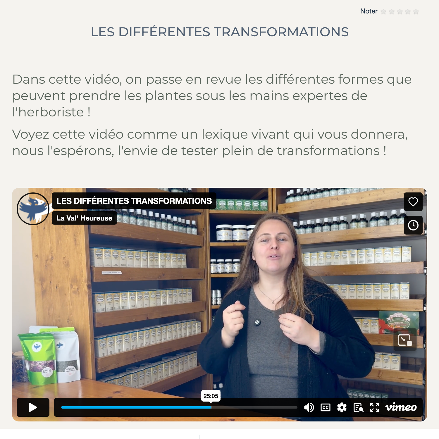 Capture d'écran de la plateforme de formation en herboristerie traditionnelle de La Val'Heureuse. Une vidéo sur les différentes préparations possibles pour les plantes médicinales, tournée à la boutique de La Val'Heureuse, herboristerie bio.